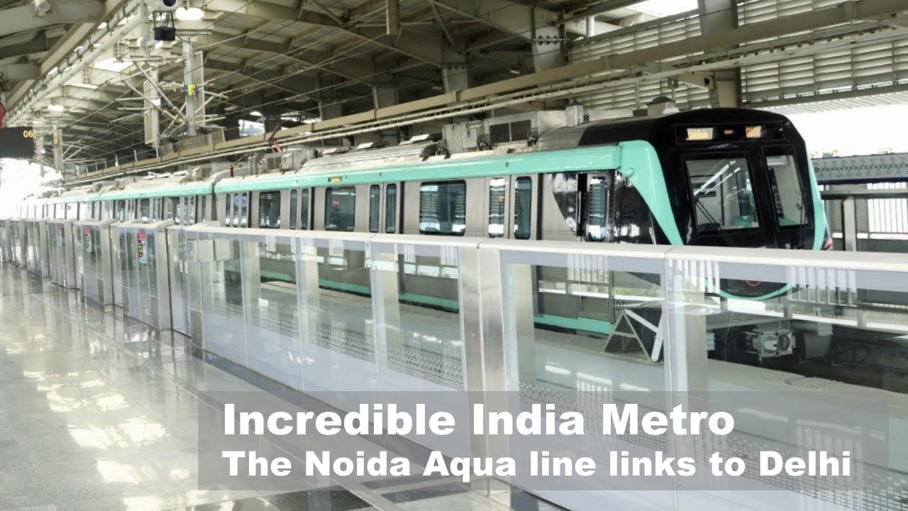 Incredible India Metro, the Noida Aqua Line