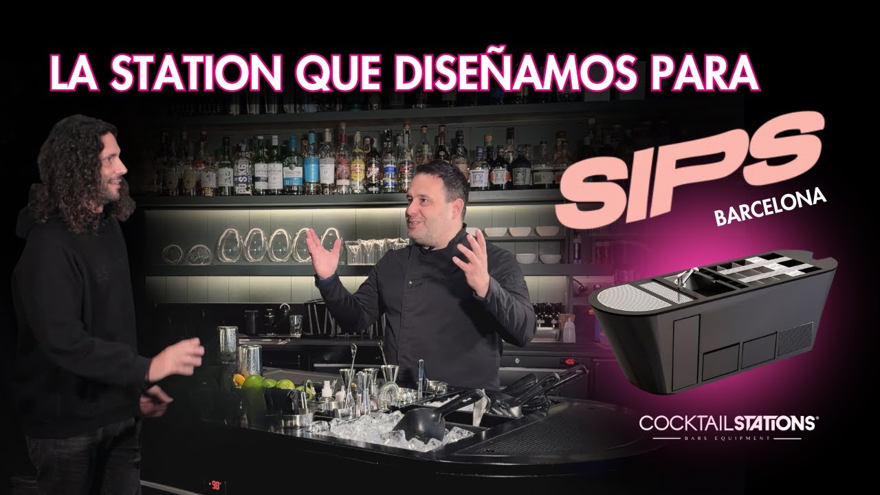 Así diseñamos la barra de SIPS Barcelona, uno de los mejores bares del mundo | Cocktail Stations
