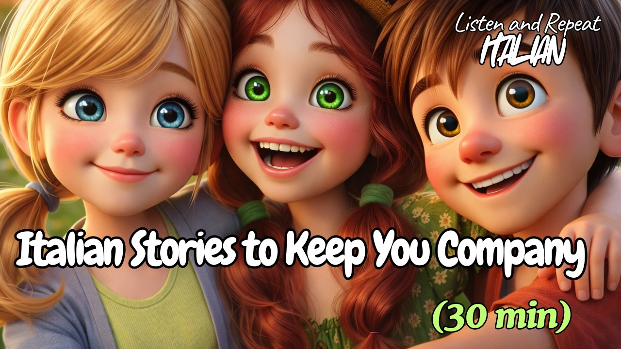 A Calm Italian Listening Space - Storie di Bambini - 30 - Learn while Listening #italianforbeginners
