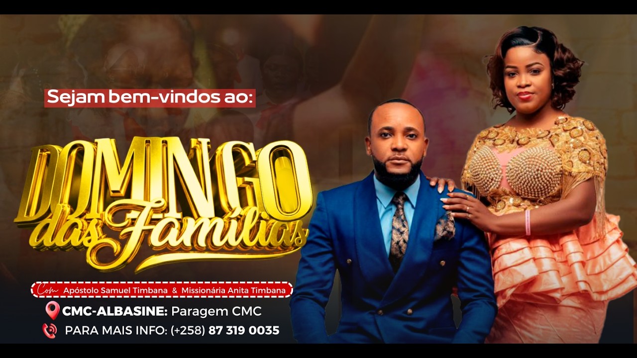 Domingo das famílias com o Apóstolo Samuel Timbana.