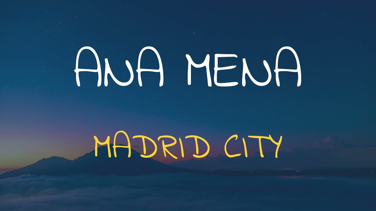 🎧 ANA MENA - MADRID CITY (SLOWED & REVERB)