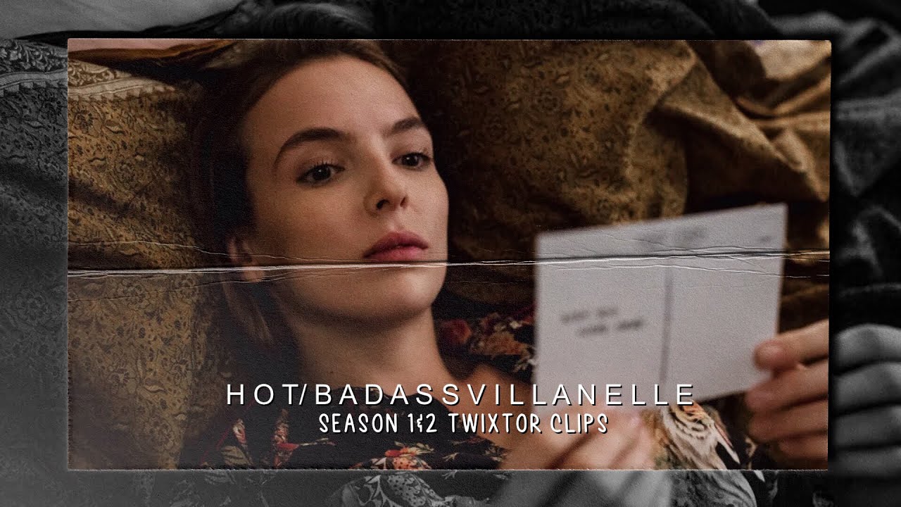 Hot/Badass Villanelle Twixtor(1080p)