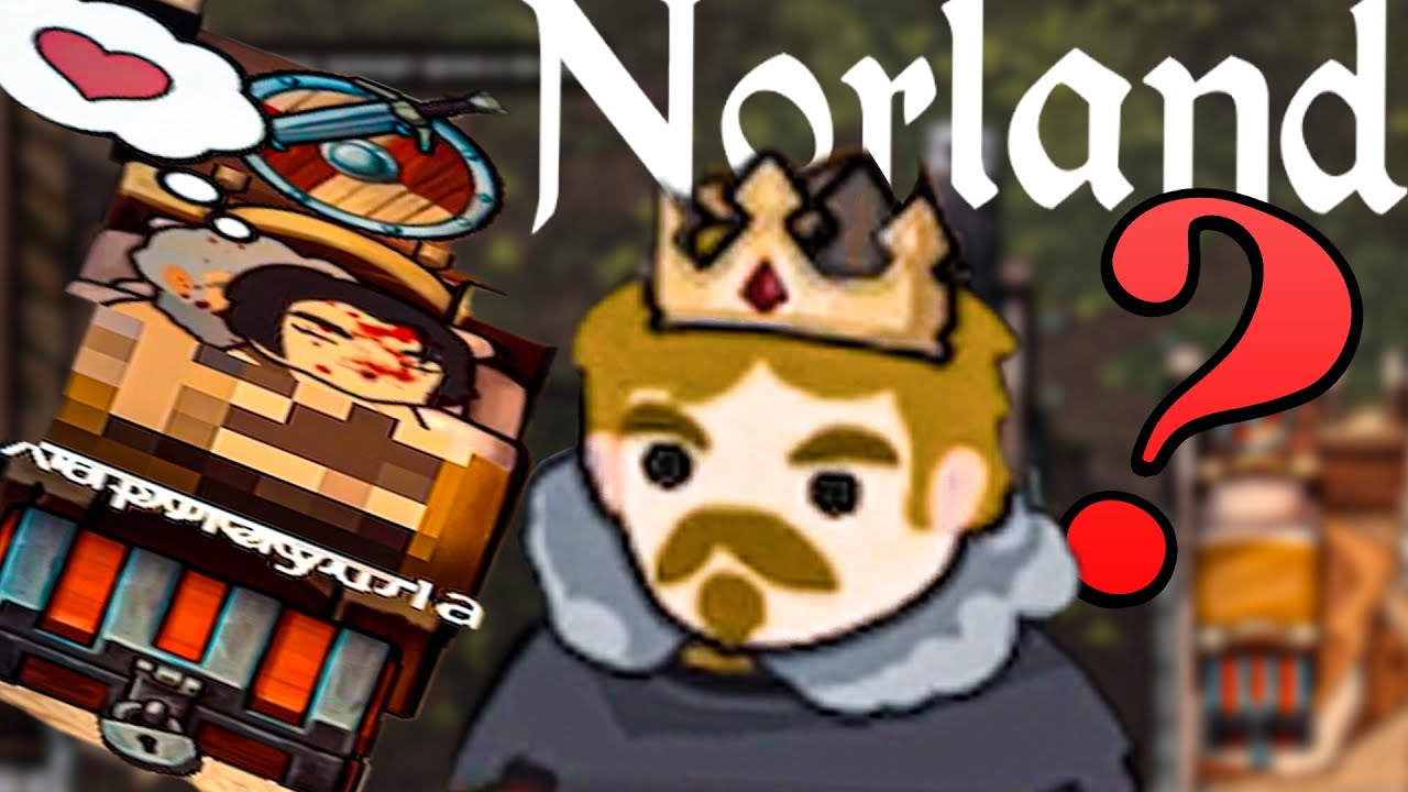 Как Король Харлаус стал Королём: Norland 2024!