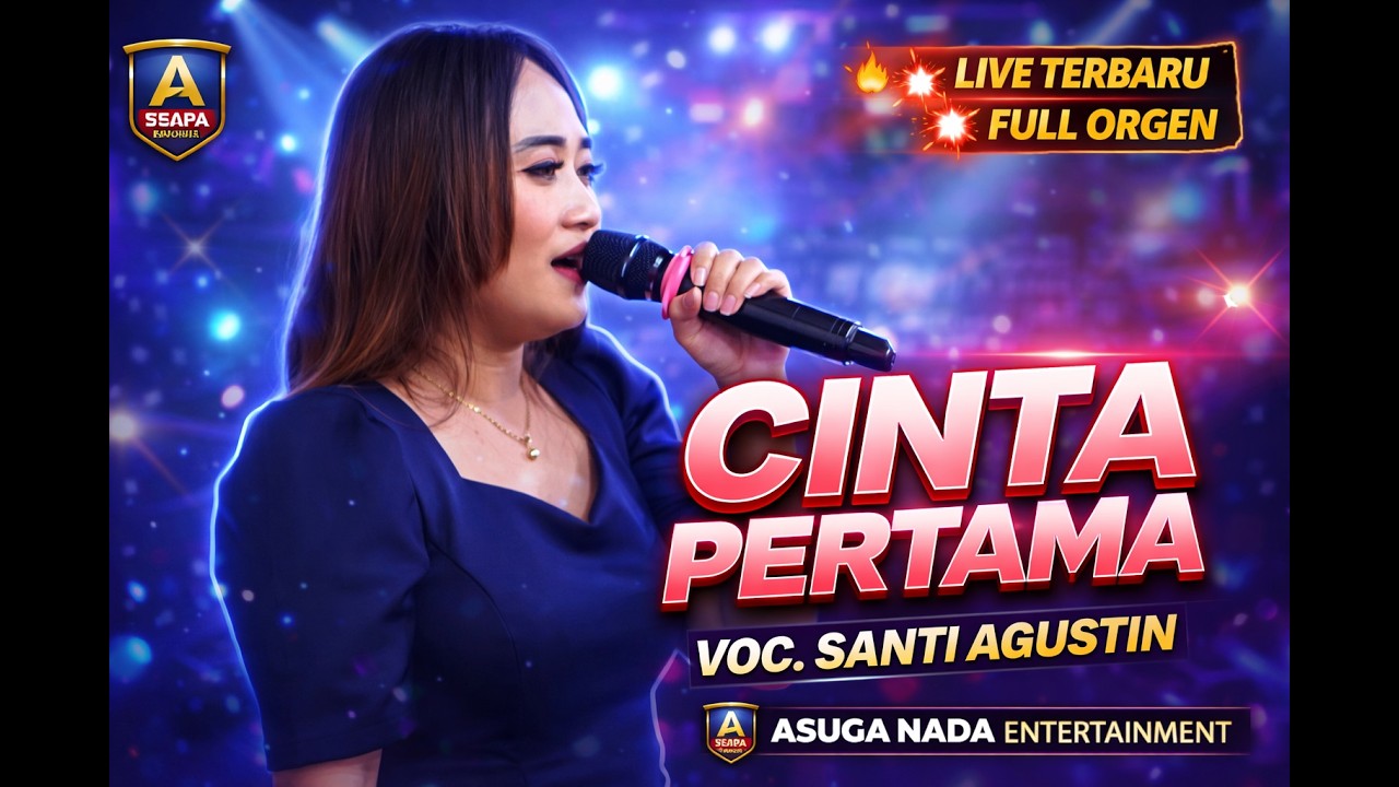 CINTA PERTAMA VOCAL SANTI AGUSTIN ASUGA NADA