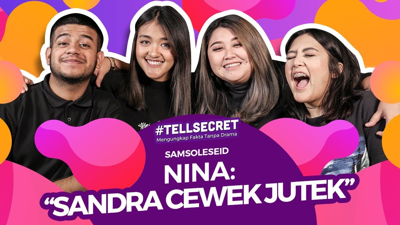 Nina Ga Bisa Temenan Sama Sandra #TellSecret