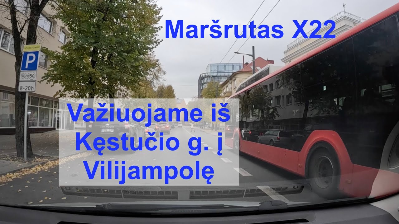 Važiuojame iš Kęstučio g. į Vilijampolę. Maršrutas 22X.