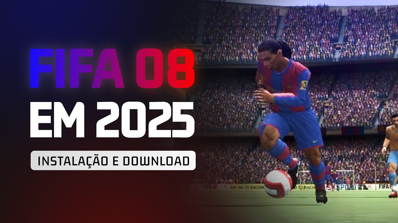 Como Instalar FIFA 08 em 2025 – Tutorial Completo e Download Rápido