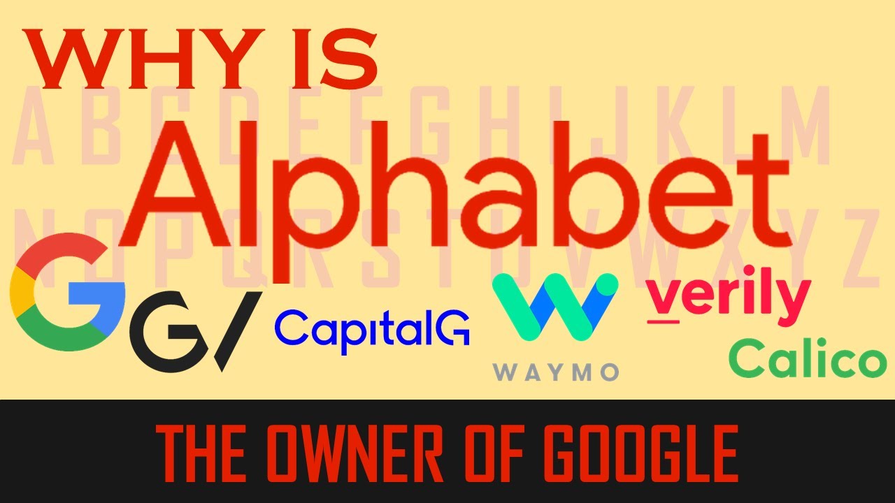 The Creation of Alphabet [The Company That Owns Google]