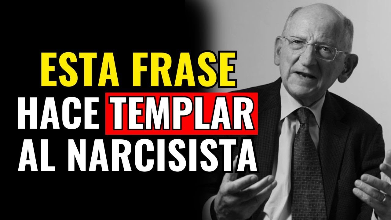 La ÚNICA FRASE Que HUMILLA Y HACE TEMER a un NARCISISTA PARA SIEMPRE - Otto Kernberg