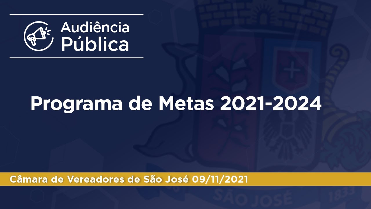 Audiência Pública: Programa de Metas 2021-2024 - 09/11/2021
