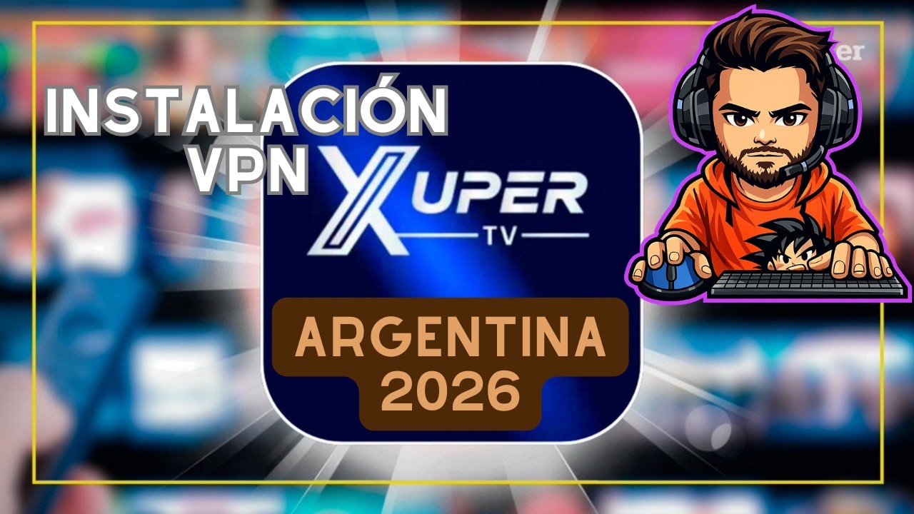 XuperTv | VPN (Febrero 2026)