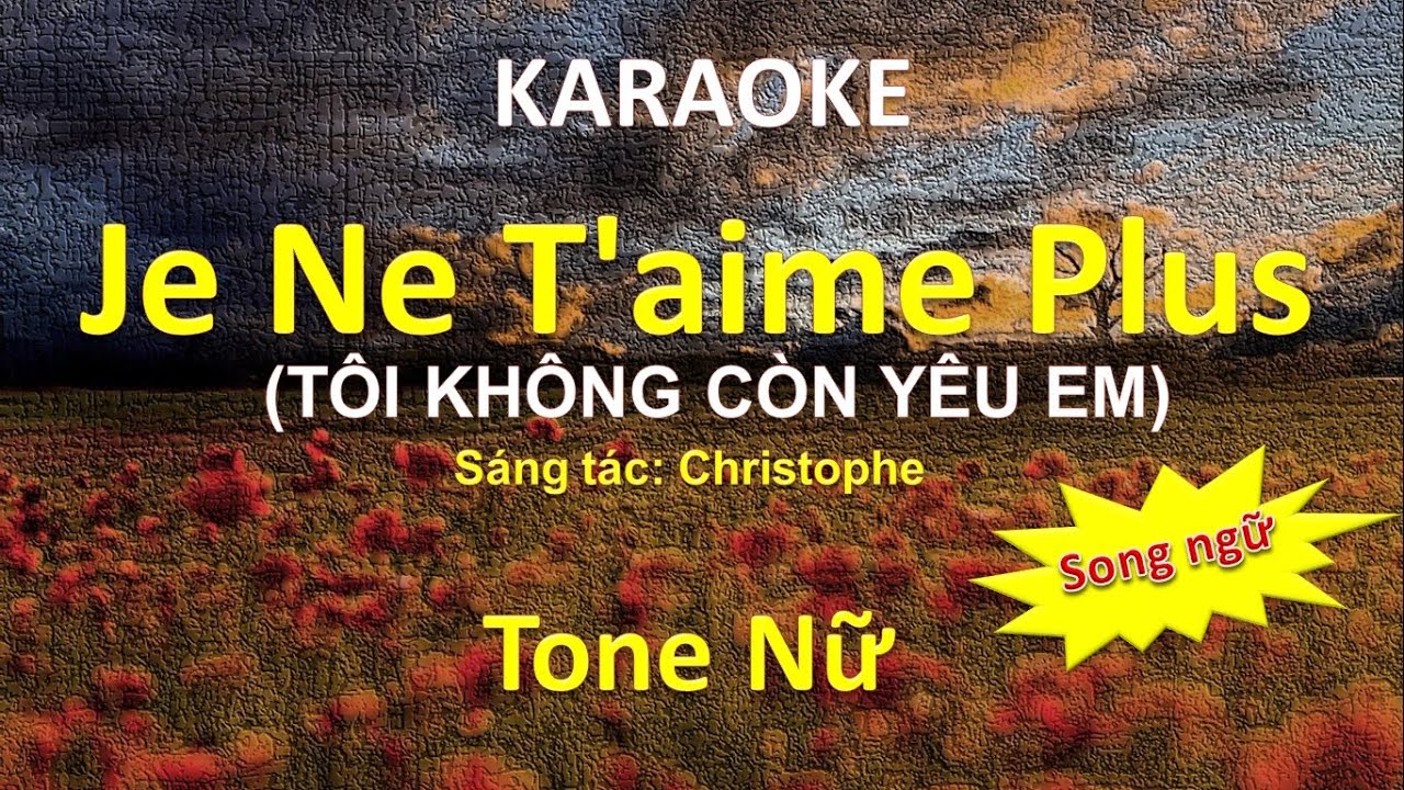 [KARAOKE] Je ne t'aime plus – Tôi không còn yêu em – Tone Nữ (Fm) - #coverbytmn