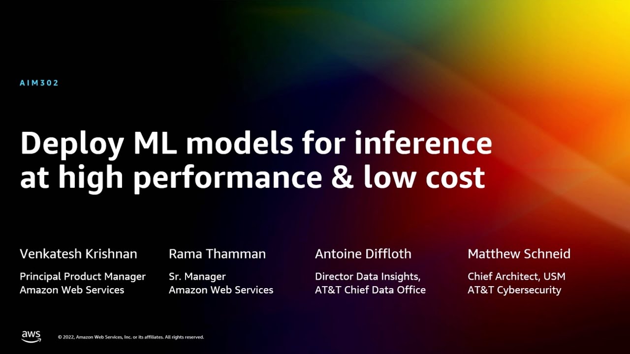 AWS re:Invent 2022 - Deploy ML models for inference at high performance & low cost, ft AT&T (AIM302)