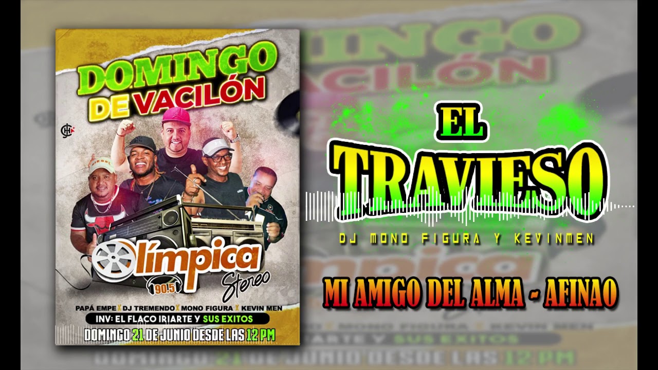 Mi amigo del alma - Afinaito (Domingo de Vacilón)