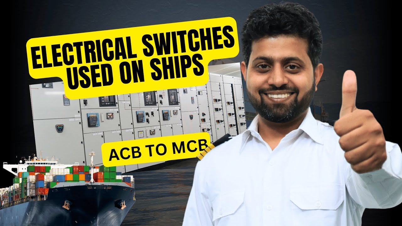 What Switches Are Used in Ship Electrical Transmission | Merchant Navy Decoded