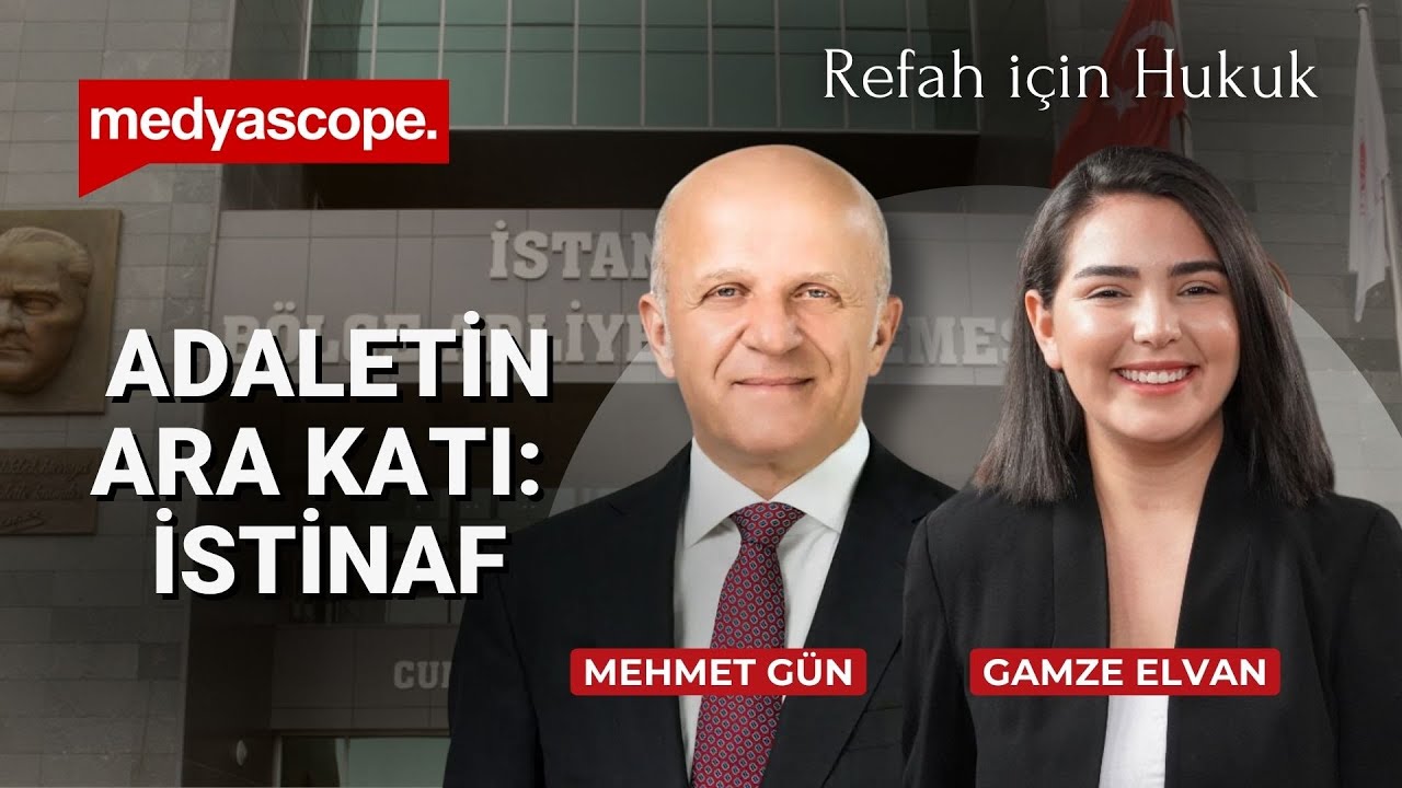 İstinaf mahkemeleri yargıyı hızlandırıyor mu, kilitliyor mu? | Mehmet Gün | Refah İçin Hukuk