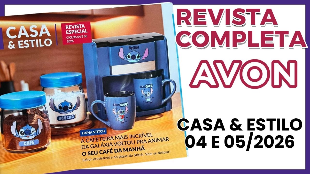 Revista AVON Casa e Estilo Ciclo 04 e 05/2026