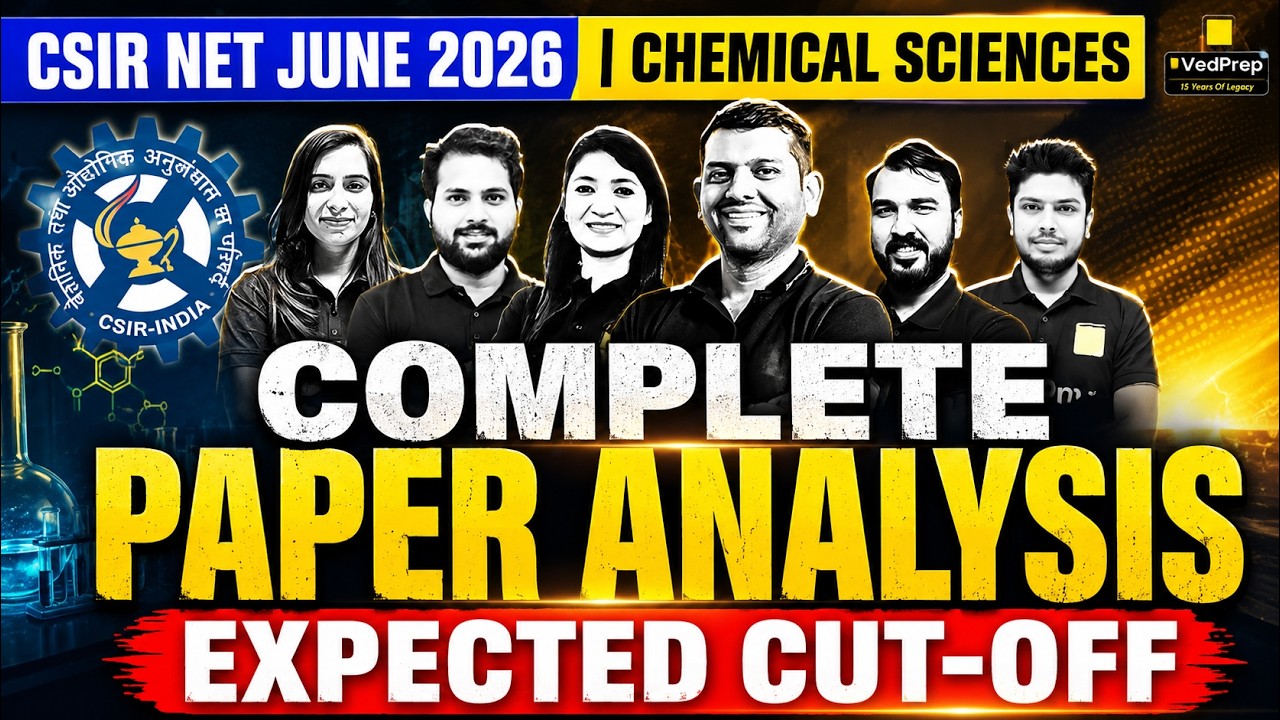 CSIR NET June 2026 Chemical Sciences | Complete Paper Analysis & Expected Cut-Off | Difficulty Level