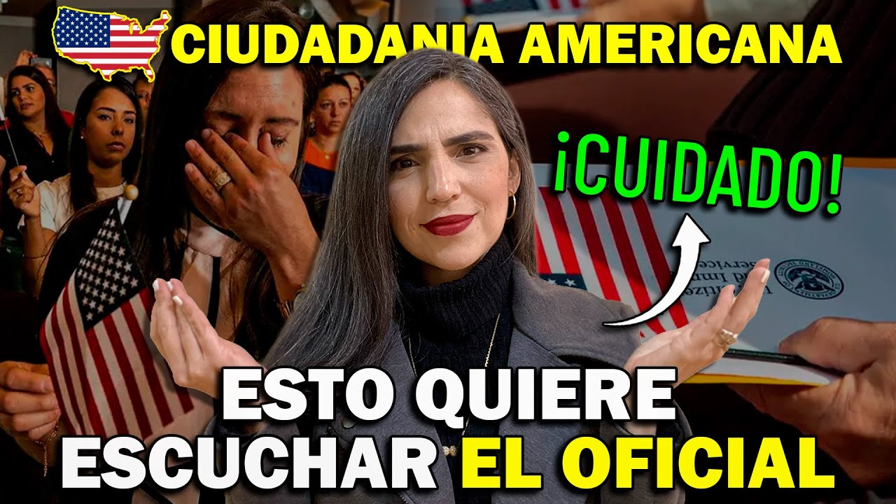 WHY questions en la N-400: lo que el oficial espera escuchar (Tip clave)
