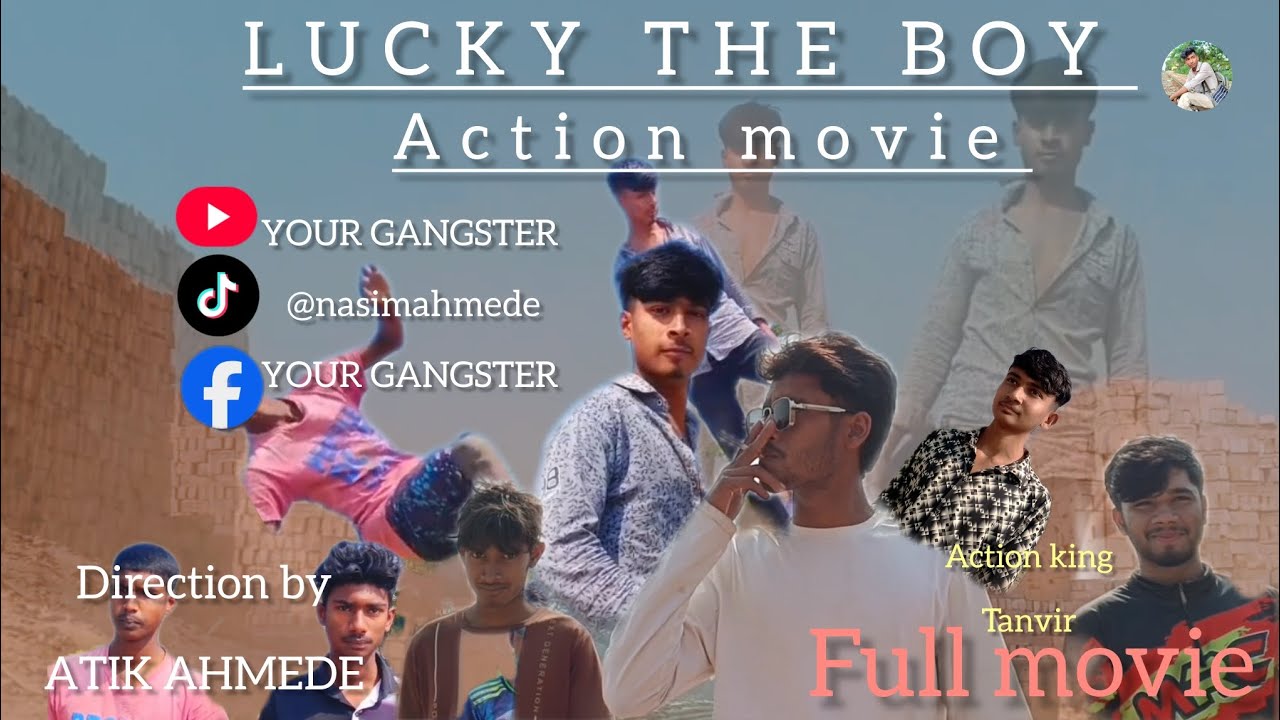 LUCKY THE BOY | action movie| full movie 2026 tanvir ahmede.diracthon by ATIK AHMEDE 