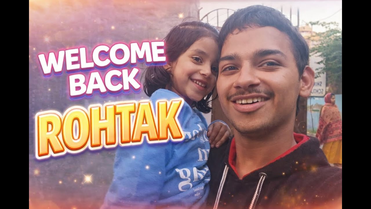 ROHTAK KI TRF VAPAS || VLOG 11 ||