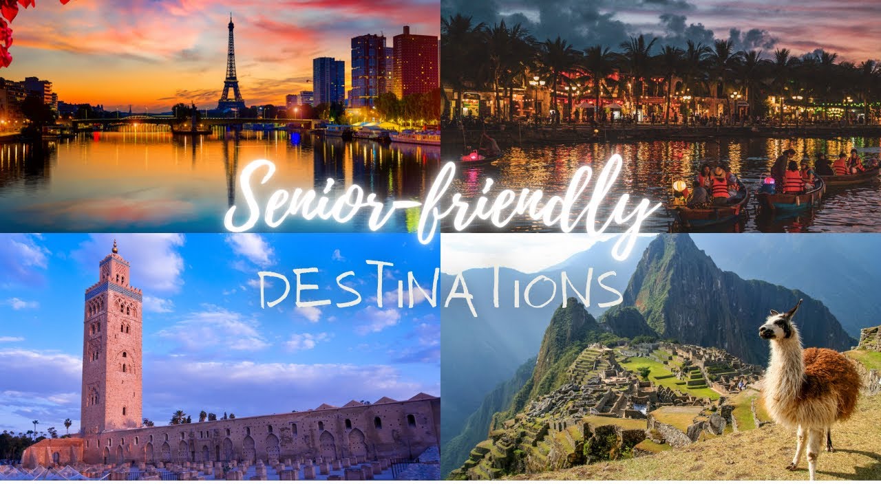 Top 65 Senior-Friendly Travel Destinations in the World (Part 3) 