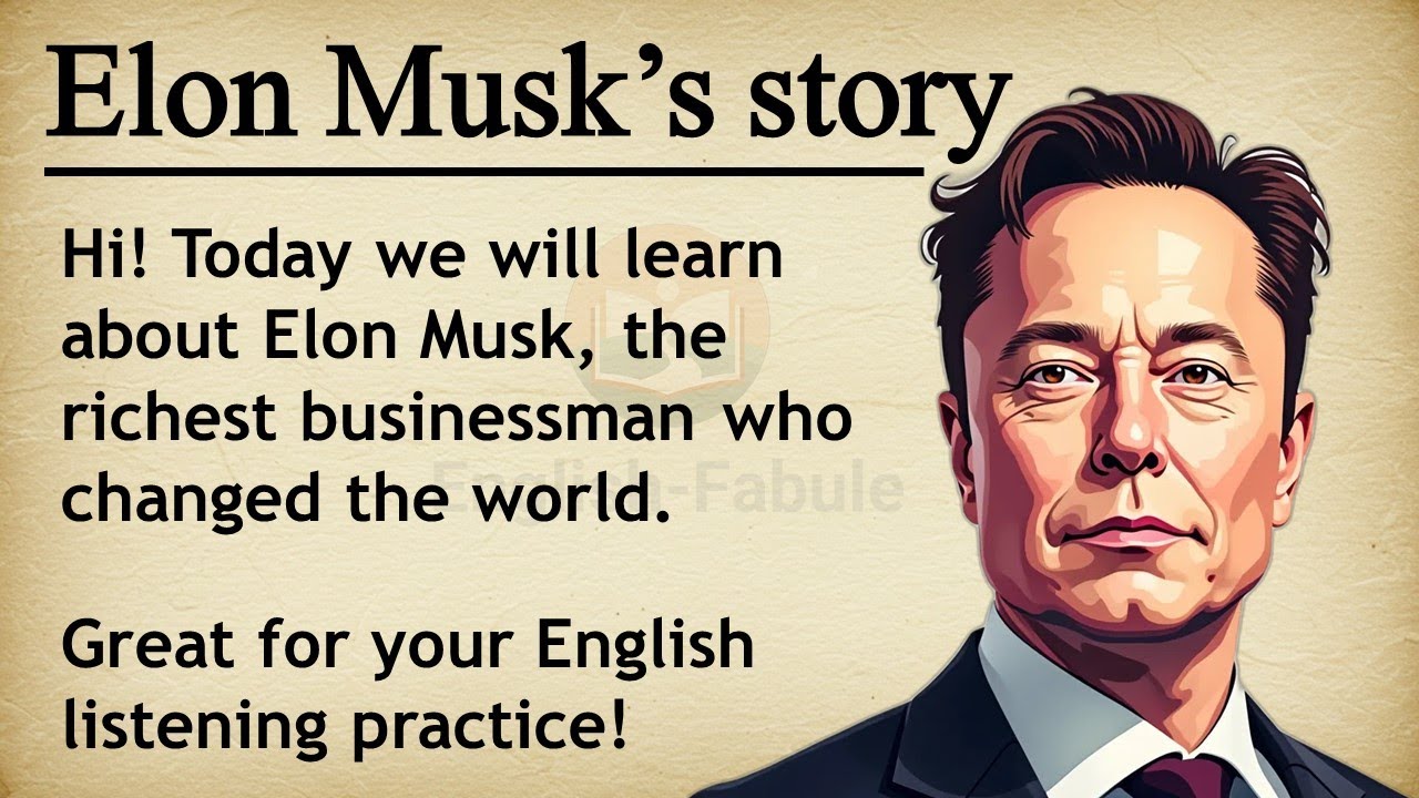 Elon Musk || 🔥 Learn English With Story Level 3 || Graded Reader🎧