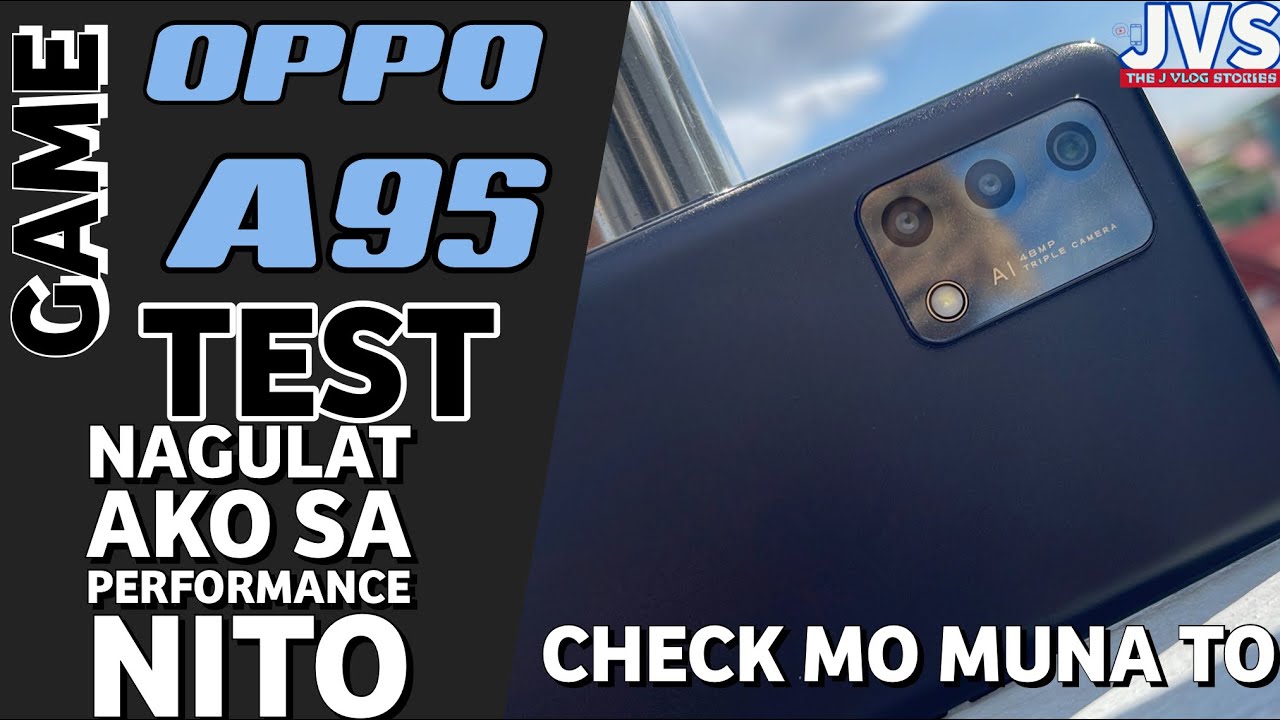 Oppo A95 Game Test - Makaka laro ka kaya dito? | Filipino |