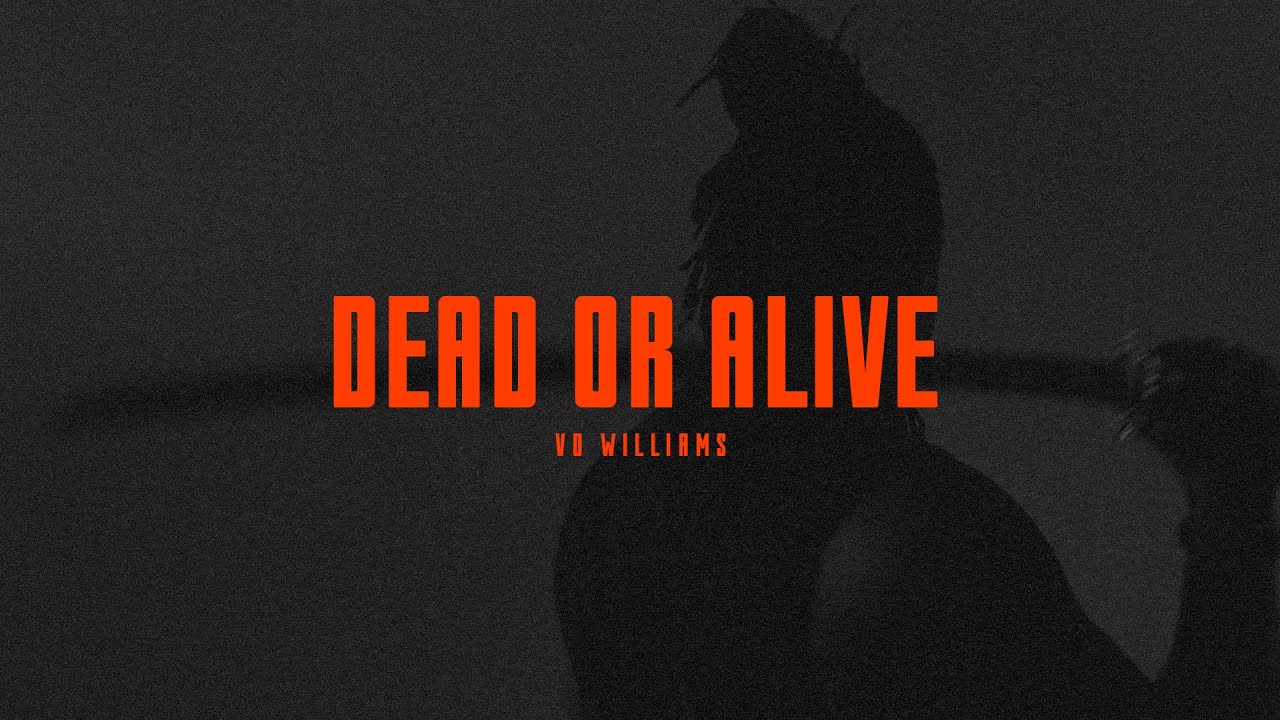 DEAD OR ALIVE - Official Lyrics Video