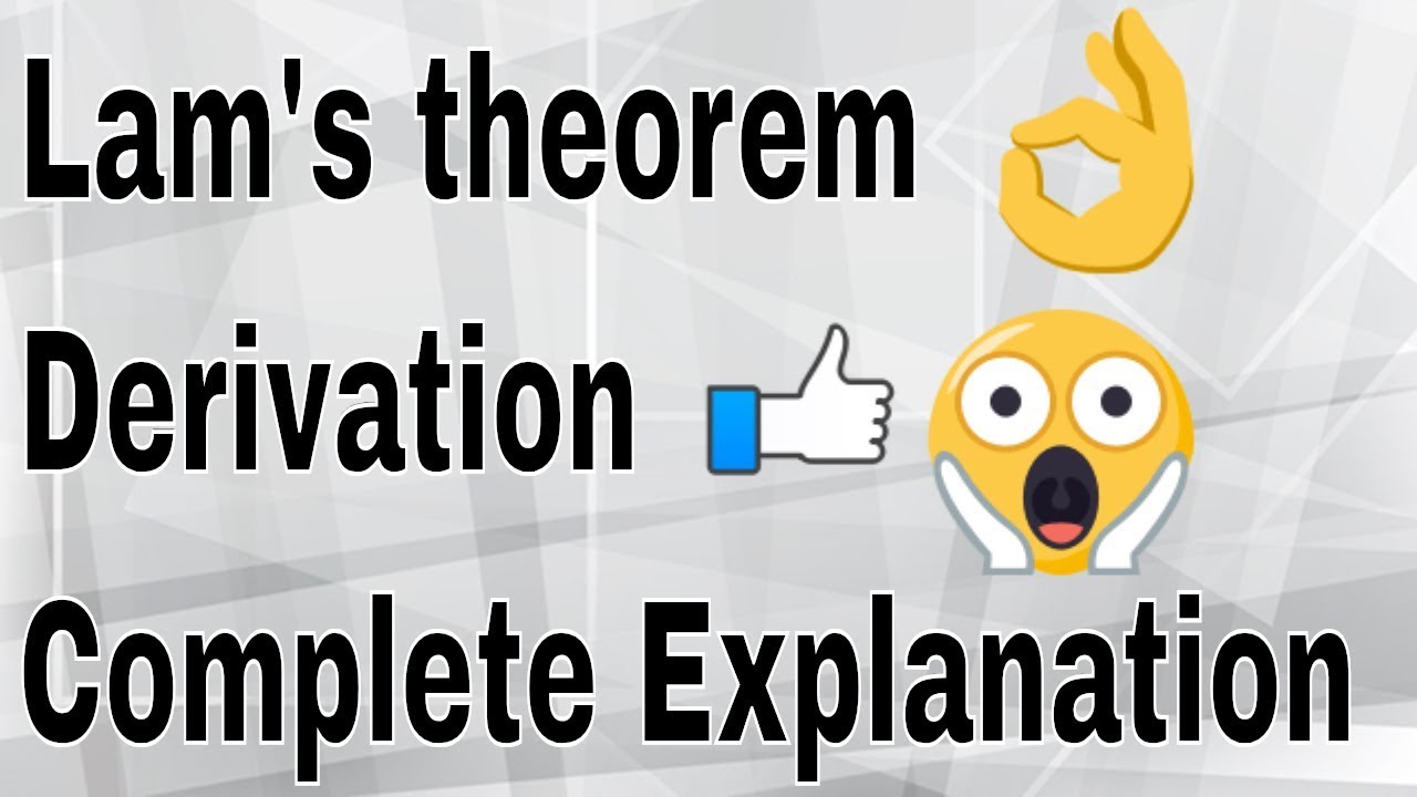 Lam's theorem | Complete Explanation | Derivation | Engineering World By Naveed