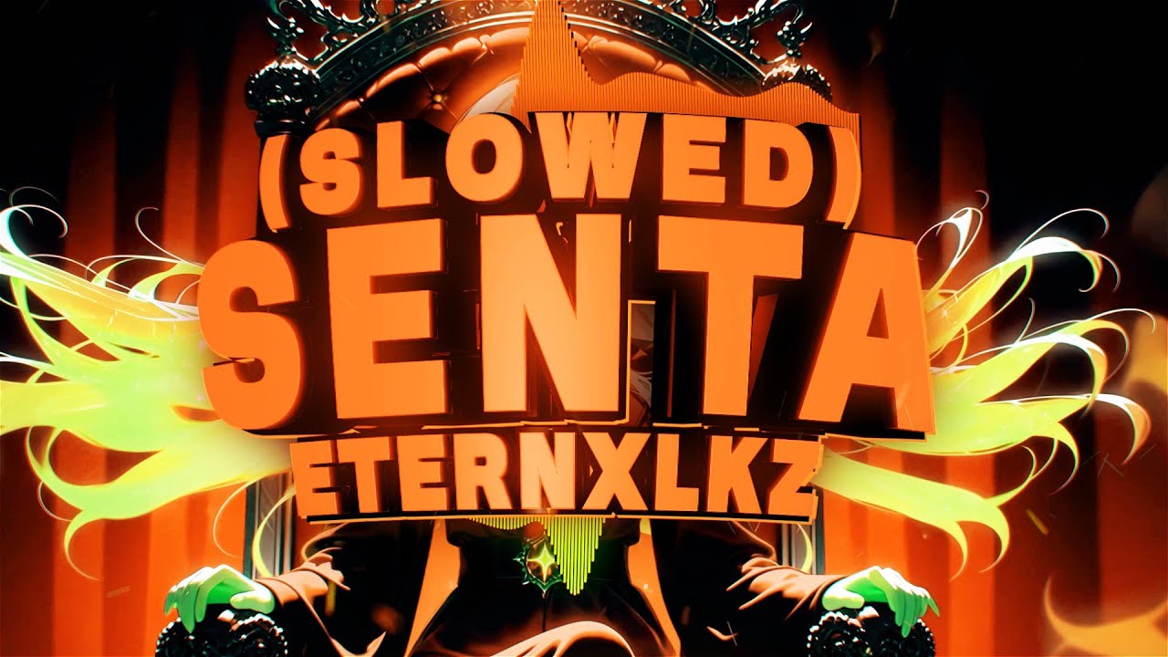 Eternxlkz - SENTA - SLOWED (Official Audio)