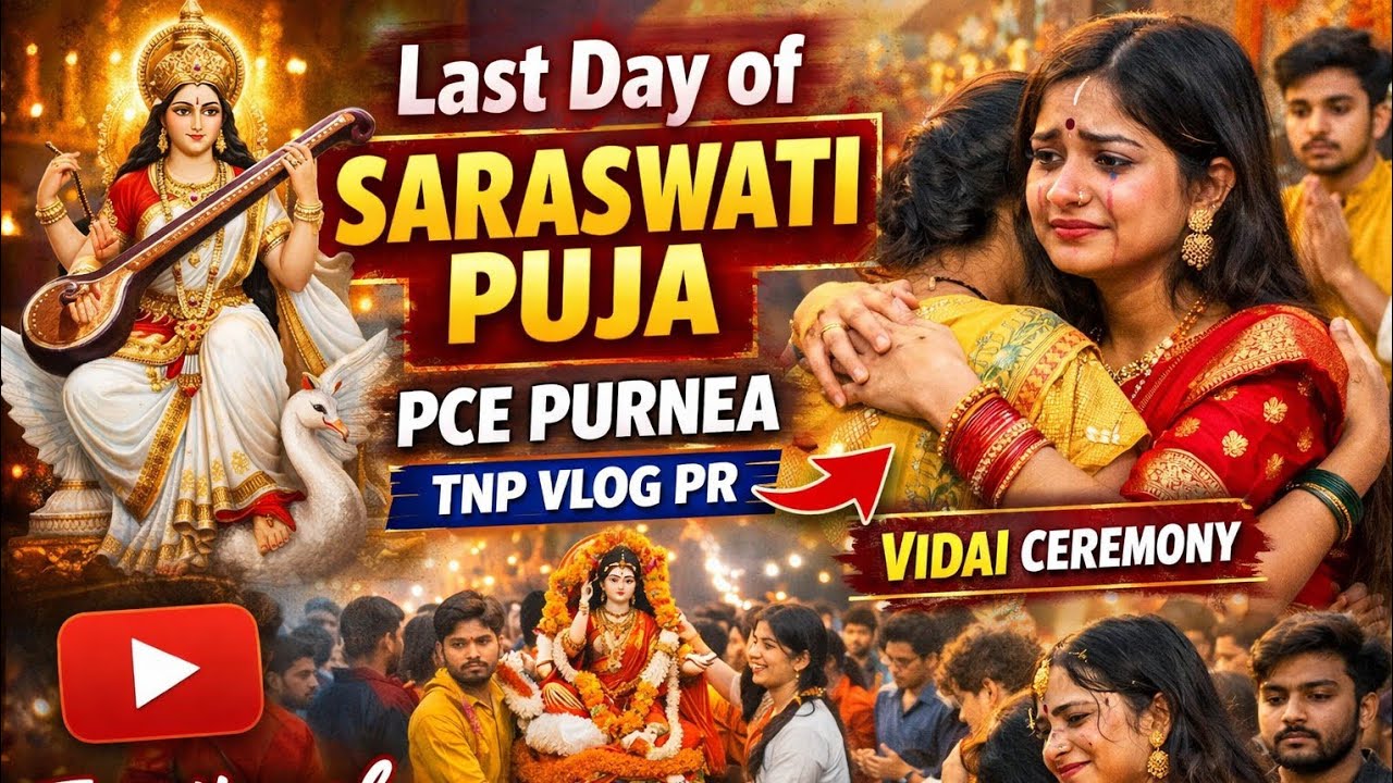 Last Day of Saraswati Puja 😢🙏 | Vidai Ceremony | PCE Purnea | TNP Vlog