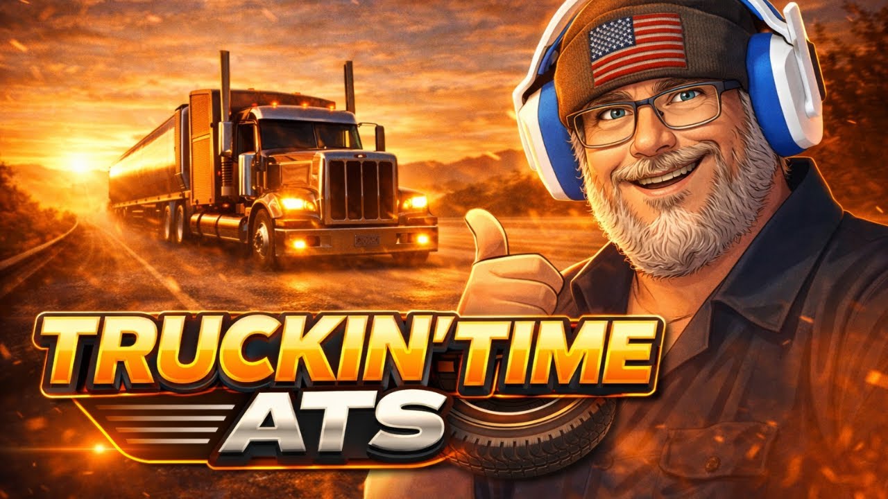 ANOTHER DAY, ANOTHER MILE | STREAM #22  | AMERICAN TRUCK SIMULATOR