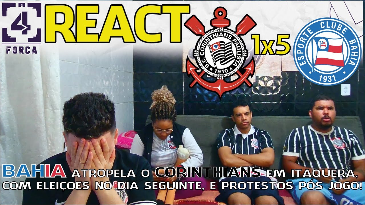 REACT |CORINTHIANS 1X5 BAHIA| BRASILEIRÃO 2023.