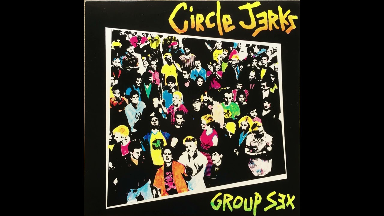 CIRCLE JERKS - Group Sex 1980 / Full Album LP