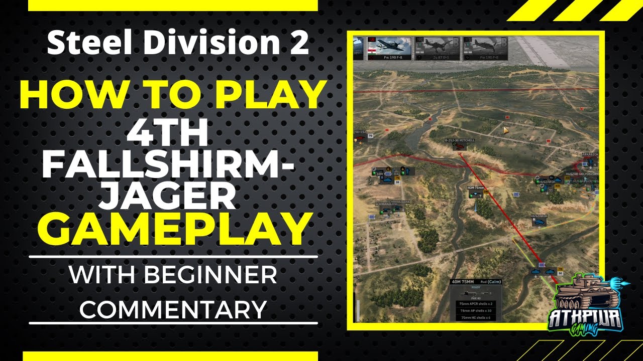 How to Play 4th Fallshirmjager Gameplay- Steel Division 2