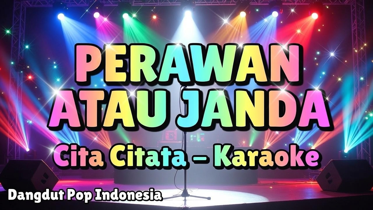 Cita Citata – Perawan Atau Janda (Karaoke + Lirik) | Karaoke HD Buat Nyanyi 🎤 By SquidNT