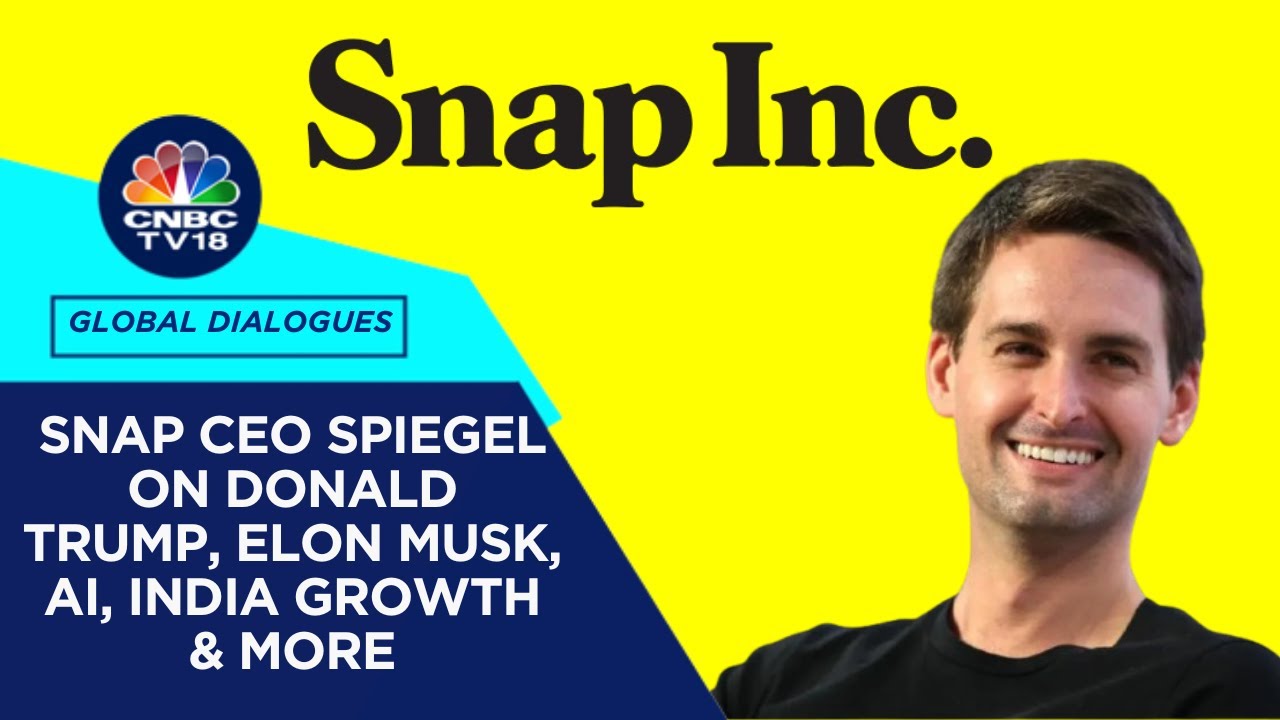 Snap CEO Evan Spiegel Talks AR, Mental Health, and Trump's Impact on USA Vision | CNBC TV18