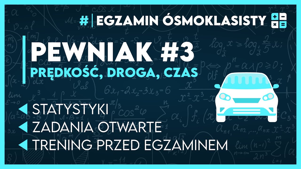 Pewniak z Matmy - PRĘDKOŚĆ, DROGA, CZAS 🛤️ | Egzamin Ósmoklasisty 2026