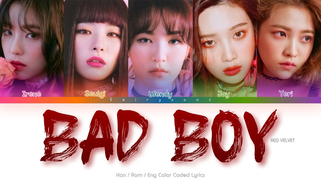 Red Velvet (레드벨벳) Bad Boy Color Coded Lyrics (Han/Rom/Eng)