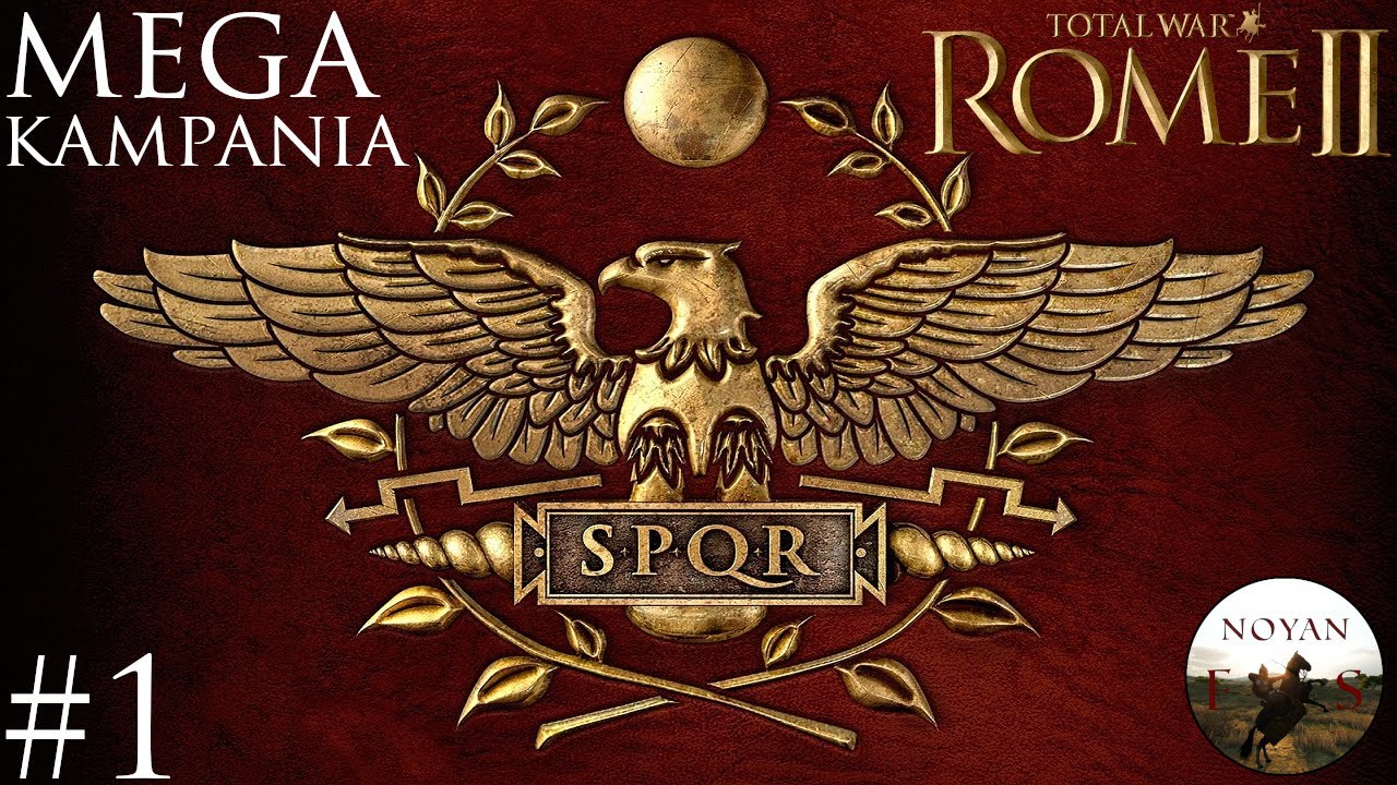 Zagrajmy w Total War: Rome 2 MEGAKAMPANIA - Meksykański wjazd na Italię! - Rzym Legendarny | #1