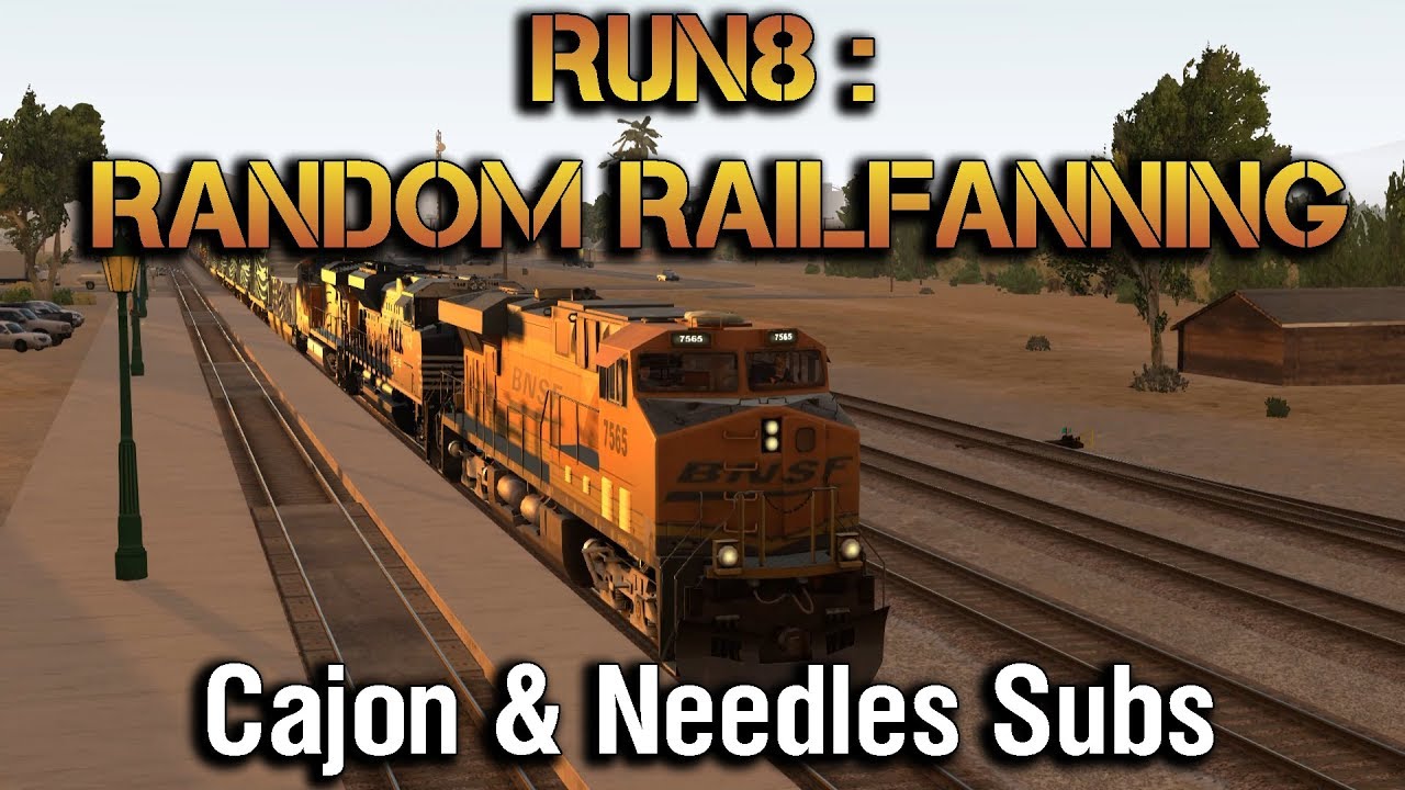 RUN8 : Random Railfanning on Cajon & Needles Subs