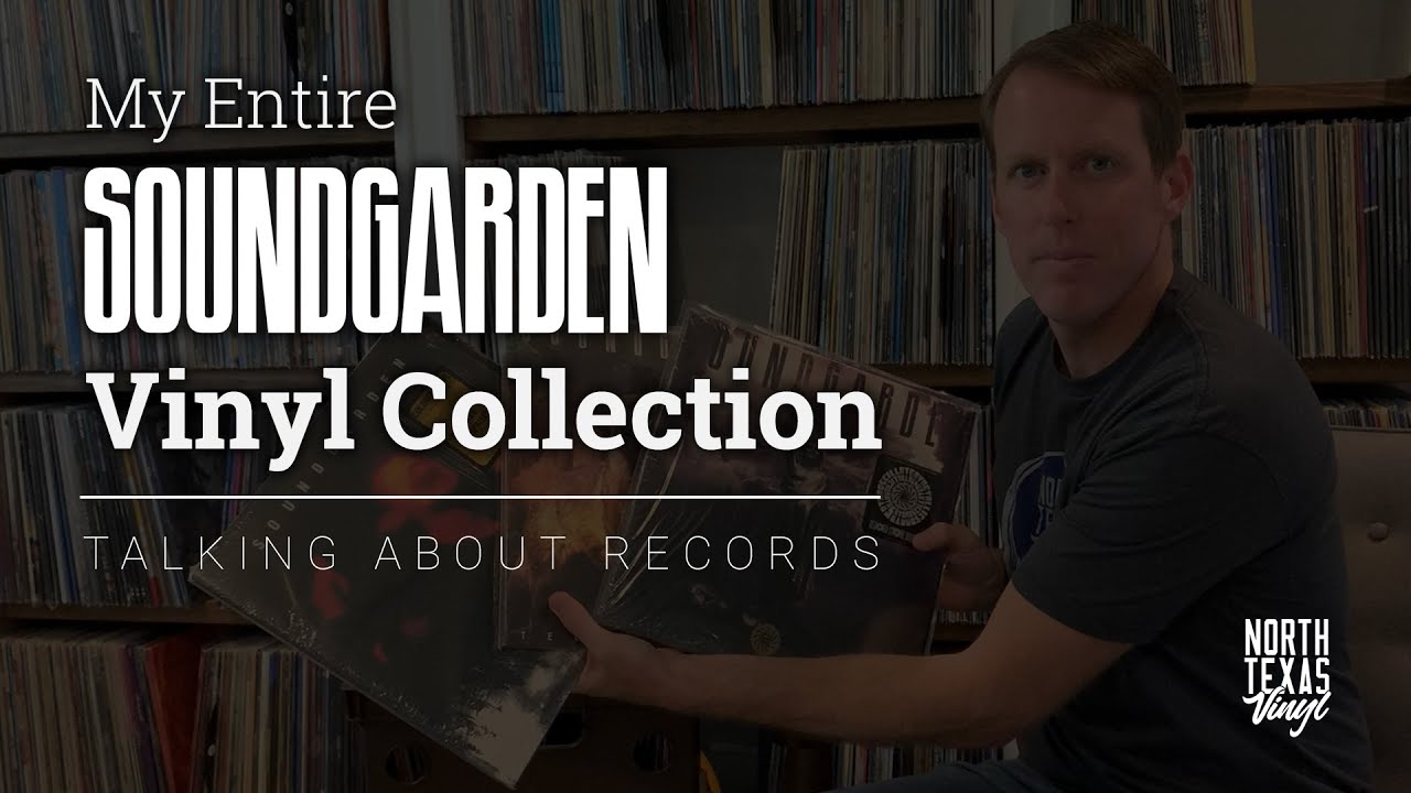 My Entire Soundgarden Vinyl Collection | Talking About Records