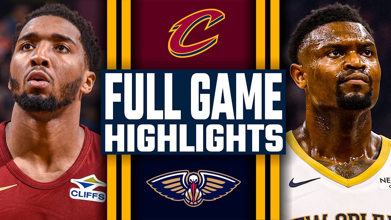 Cleveland Cavaliers vs New Orleans Pelicans - FULL GAME HIGHLIGHTS | December 23, 2025