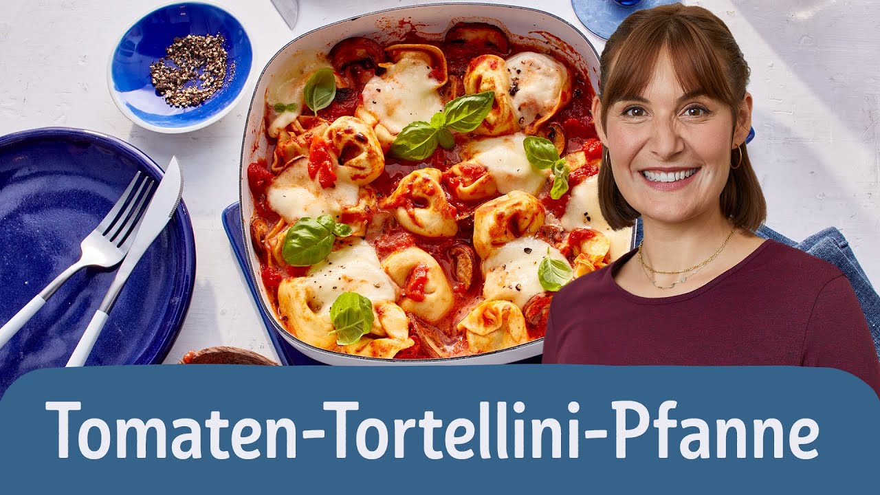 Tomaten-Tortellini-Pfanne | REWE Deine Küche