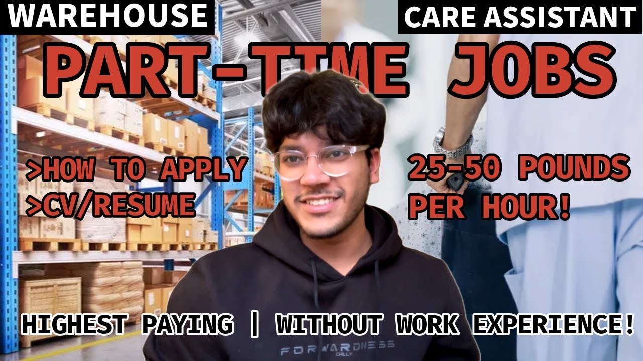 Highest Paying Part-Time Jobs In The UK Without Any Work Experience | International Students | 2025