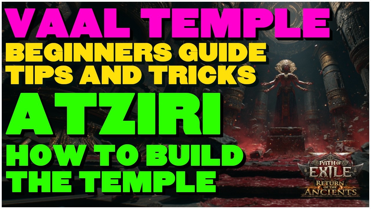 [POE 2 0.5] Vaal Temple Guide &mdash; Fastest Way to Reach Atziri & Farm Massive Currency!