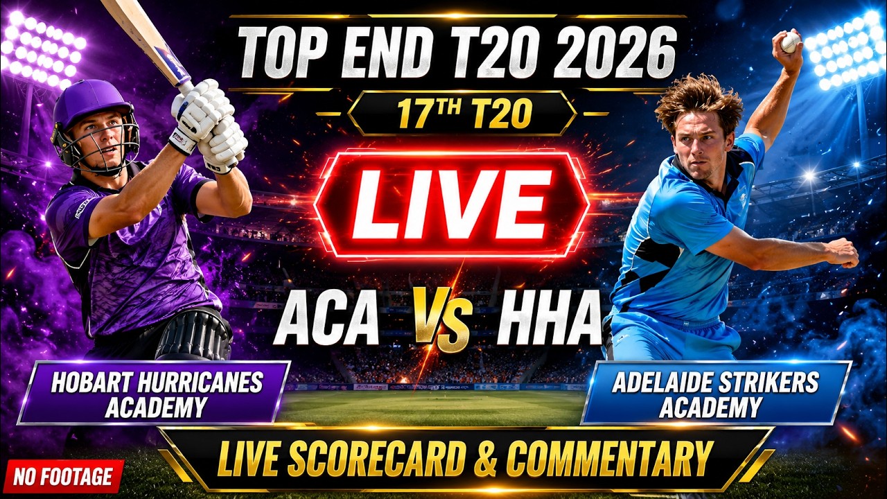 🔴Hobart Hurricanes Academy vs Adelaide Strikers Academy | Top End T20 2026 | Live Score & Commentary