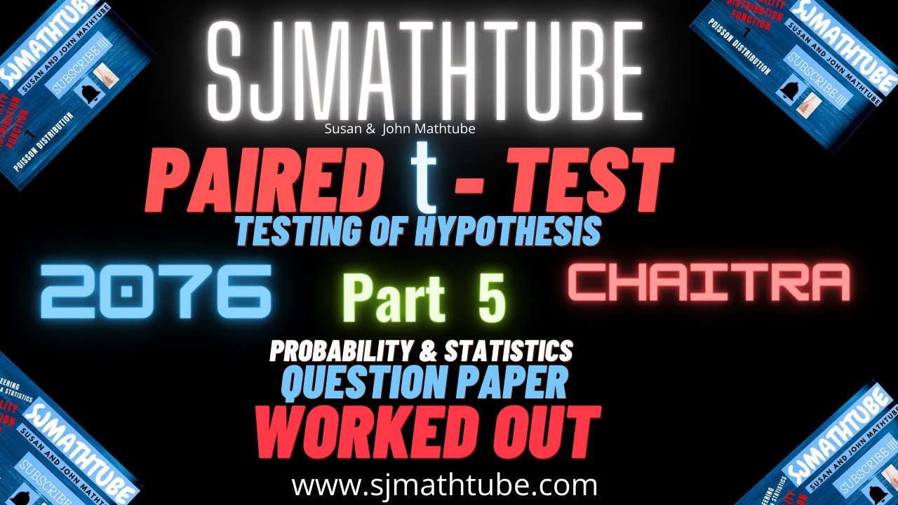 Testing Of Hypothesis (Paired t test) + 2076 Chaitra Question Part 5 PROBABILITY & STATISTICS