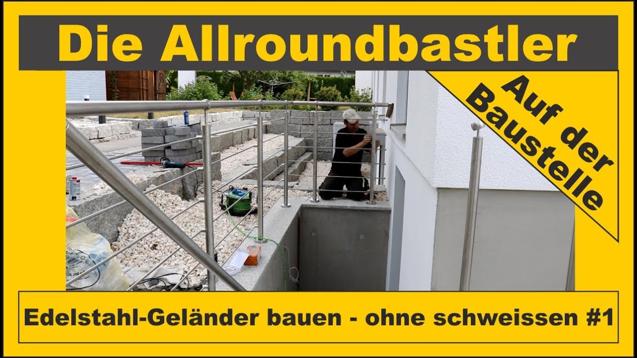 Edelstahl - Geländer bauen ohne schweissen #1
